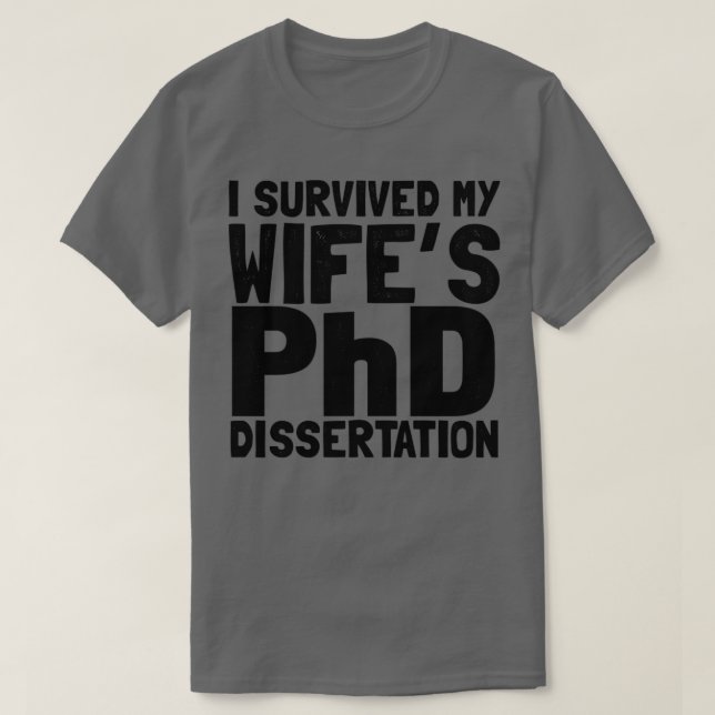 Ich überlebte meine Doktorarbeit T-Shirt (Design vorne)