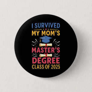 Ich überlebte meine Mamas Master Grad CL von 2025 Button