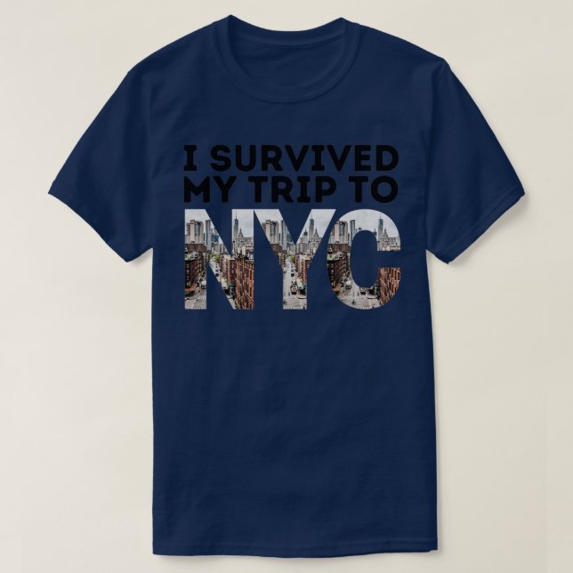 Ich überlebte meine Reise nach NYC 1 T-Shirt (Design vorne)