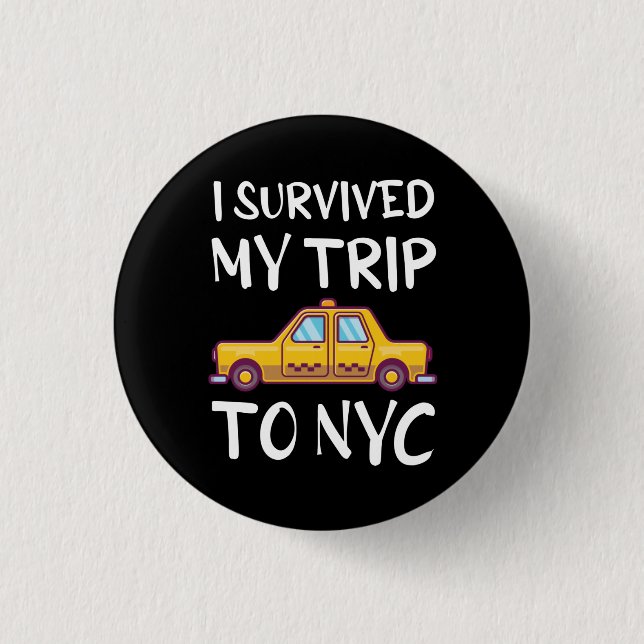 Ich überlebte meine Reise zum NYC Button (Vorderseite)
