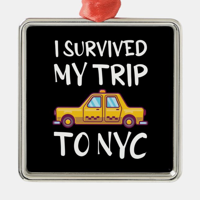 Ich überlebte meine Reise zum NYC Ornament Aus Metall (Vorne)