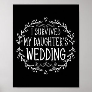 Ich überlebte meine Töchter Hochzeit - schöne Brid Poster