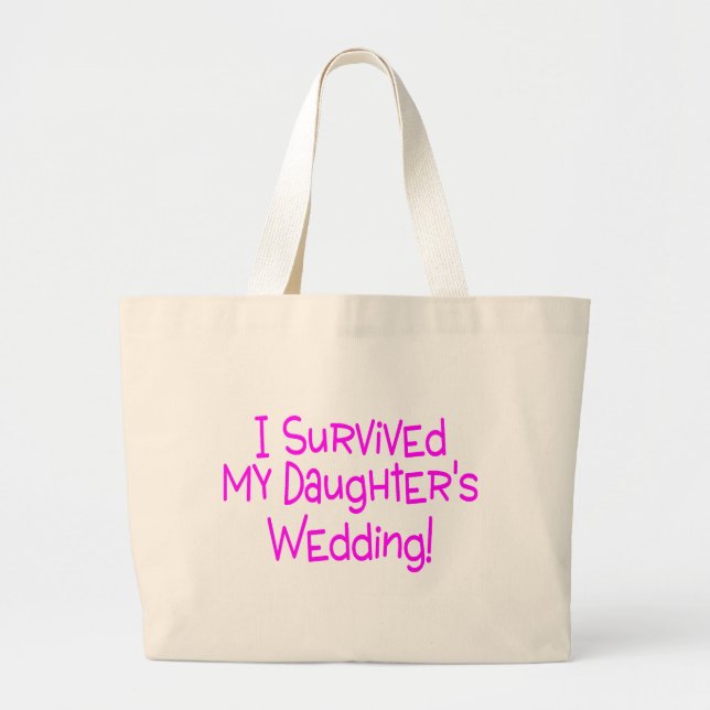 Ich überlebte meine Wedding Töchter Jumbo Stoffbeutel (Vorne)