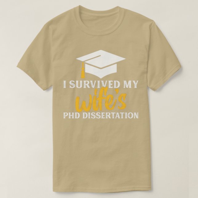 Ich überlebte meine weibliche Phd Dissertation lus T-Shirt (Design vorne)