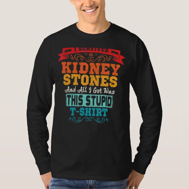Ich überlebte Nierensteine Entfernung der Operatio T-Shirt (Vorderseite)