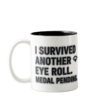 Ich überlebte noch eine Augenrolle. Medal Pending