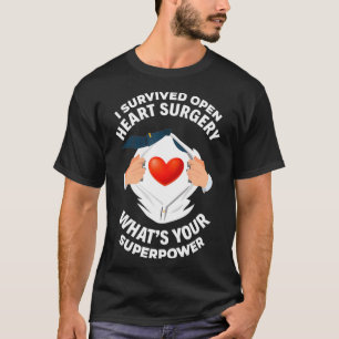 Ich überlebte Operation im offenen Herzen T-Shirt