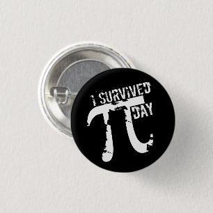 Ich überlebte Pi Day - Funny Pi Symbol Button
