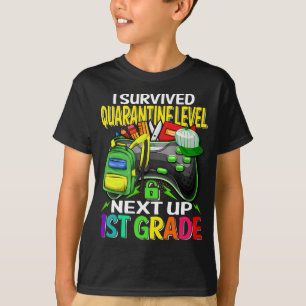 Ich überlebte Quarantäne als Nächstes bis zum 1. K T-Shirt