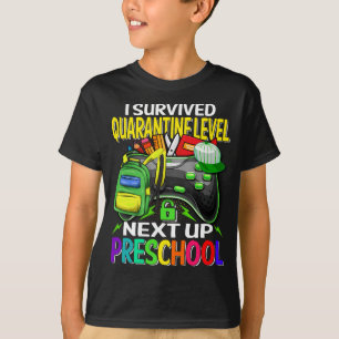 Ich überlebte Quarantäne als Nächstes vor der Schu T-Shirt