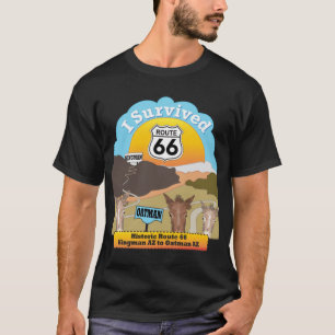 Ich überlebte Route 66 Kingman AZ nach Oatman AZ M T-Shirt