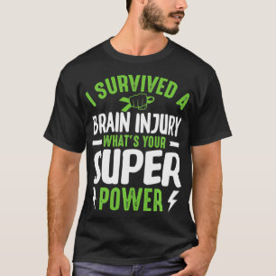 Ich überlebte Schädel-Hirn-Trauma TBI Bewusstsein T-Shirt