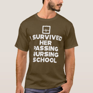 Ich überlebte sie in der Krankenschule — T-Shirt