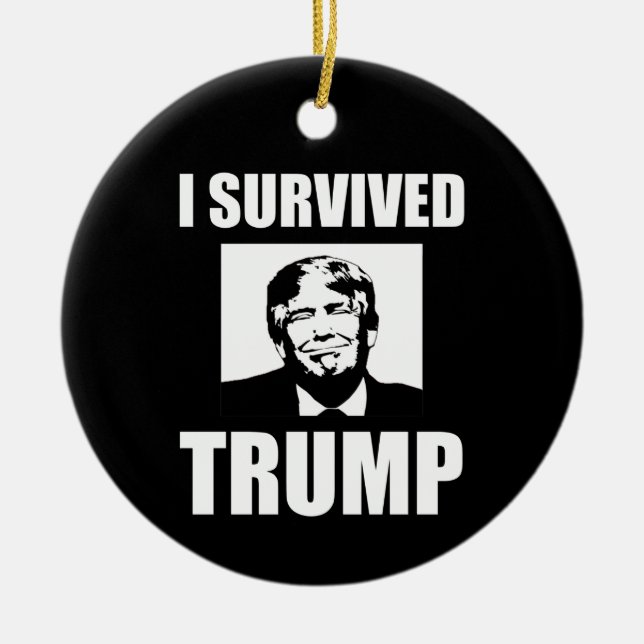 Ich überlebte Trump 2020 Wahl Anti-Trump Keramik Ornament (Vorne)
