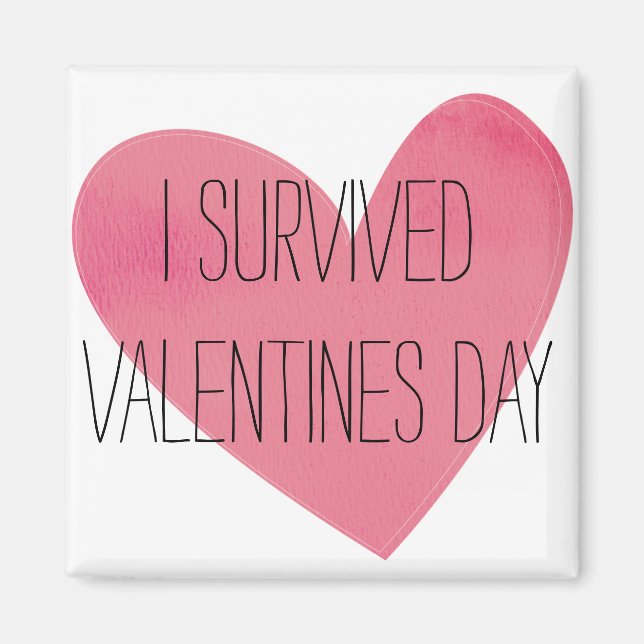 Ich überlebte Valentinstag Joke Magnet (Vorne)