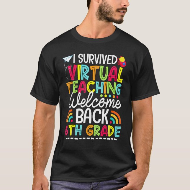 Ich überlebte Virtual Teaching Willkommen zurück i T-Shirt (Vorderseite)