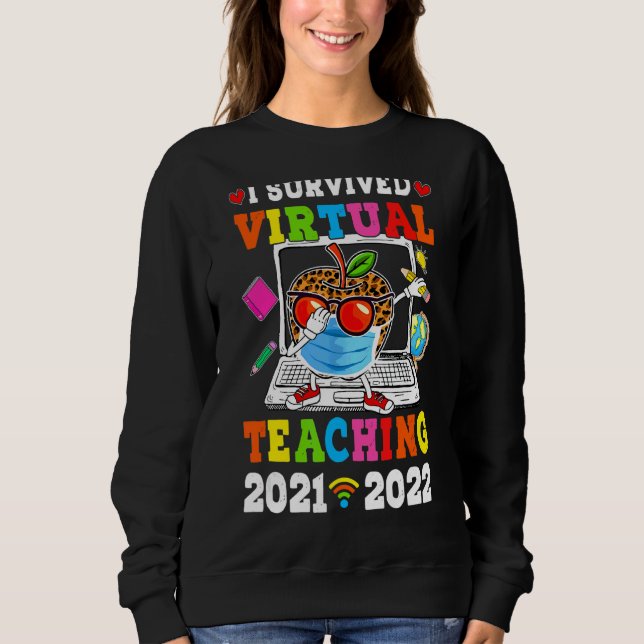 Ich überlebte virtuelles Fernunterricht 2021 Tea 2 Sweatshirt (Vorderseite)