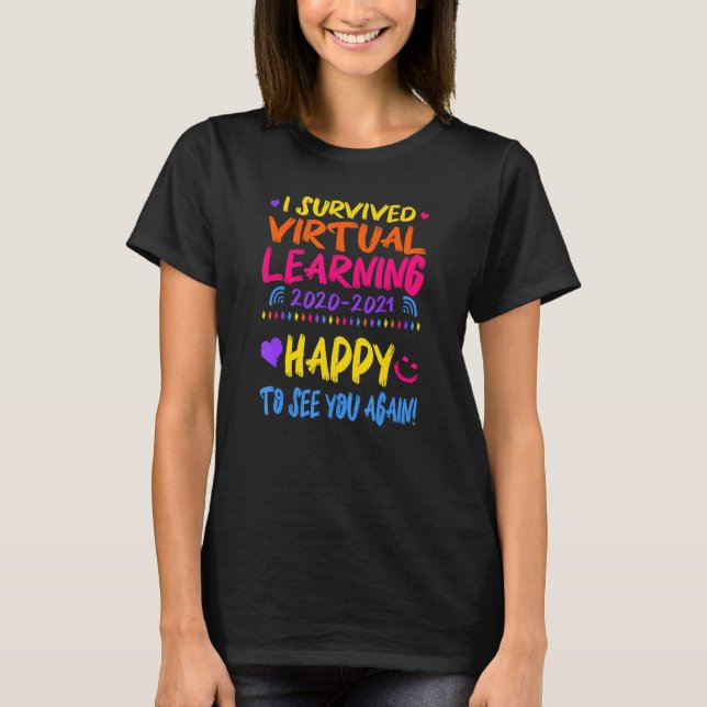Ich überlebte virtuelles Lernen T-Shirt (Vorderseite)