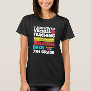 Ich überlebte virtuelles Unterrichten zurück zur S T-Shirt