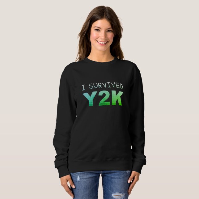 Ich überlebte Y2K Distressed Funny Women's Sweatsh Sweatshirt (Vorne ganz)