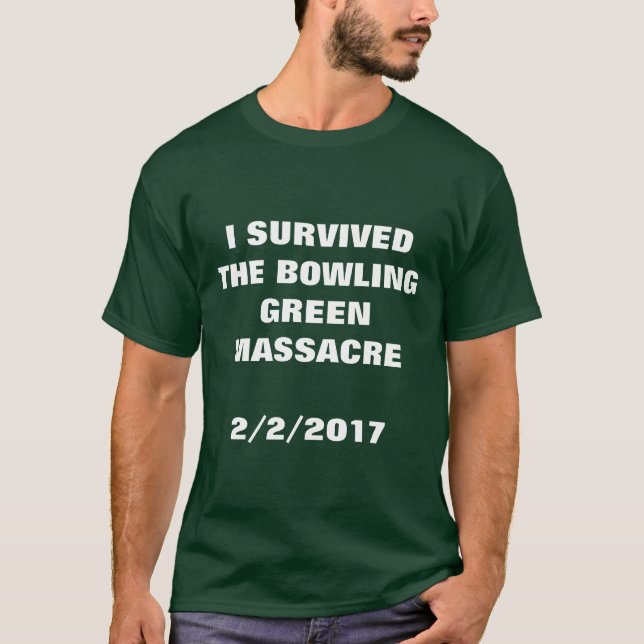ICH ÜBERPRÜFTE DEN BOWLING GREEN MASSACRE T-Shirt (Vorderseite)