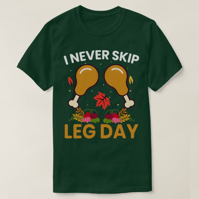 Ich überspringe Leg Day Burnout Workout Gym Thanks T-Shirt (Design vorne)