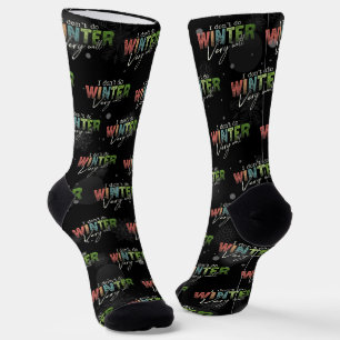 Ich überstehe den Winter nicht sehr gut Lustiger W Socken