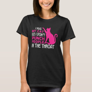 Ich umarme meine Katzen, damit ich keine Leute in  T-Shirt