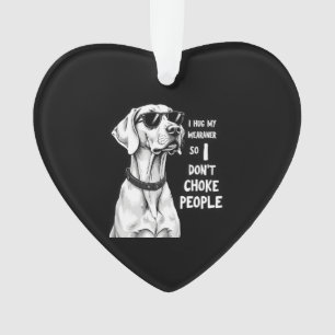 Ich Umarme Meinen Weimaraner, Damit Ich Leute Nich Ornament