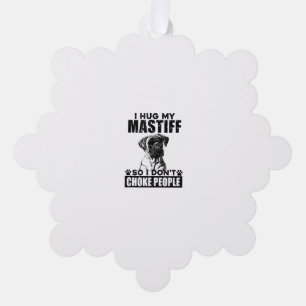 Ich umarmte meinen Mastiff, damit ich nicht Leute  Ornament Karte