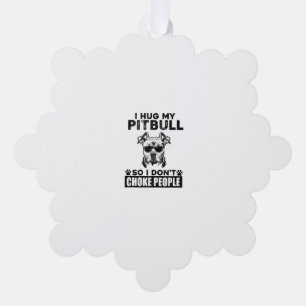 Ich umarmte meinen Pitbull, damit ich nicht Leute Ornament Karte
