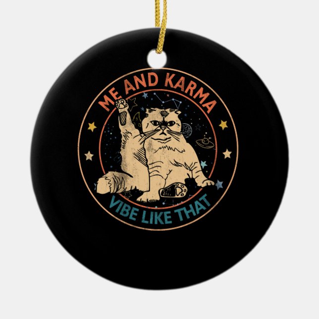 Ich und Karma sehen so aus, dass Karma eine Katze  Keramik Ornament (Vorne)