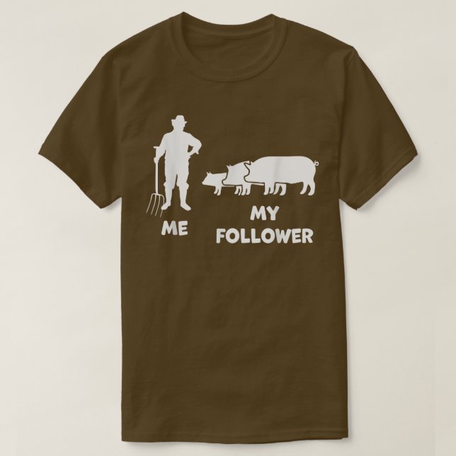Ich und mein Follower Funny Bauer Pig Bauer T-Shirt (Design vorne)