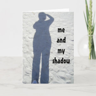 ICH UND MEIN SCHATTEN WÜNSCHEN IHNEN GUT KARTE