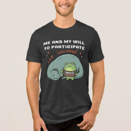 Ich und mein Wille teilzunehmen, lustiger Dinosaur Tri-Blend Shirt