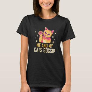 Ich und meine Katzen Klatsch Katzenliebhaber Lusti T-Shirt