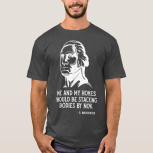 Ich und meine Kumpels würden jetzt Leichen stapeln T-Shirt