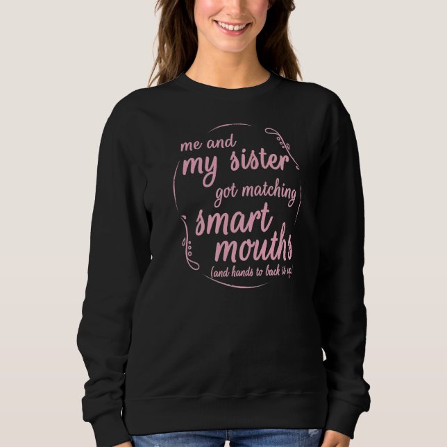 Ich und meine Schwester Got, sich mit der Smart Mo Sweatshirt (Vorderseite)