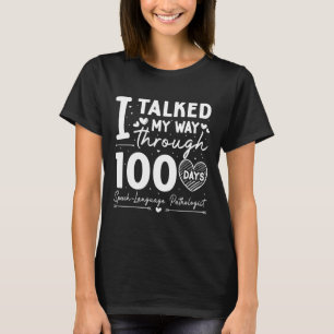 Ich unterhielt mich durch 100 Tage Sprache T T-Shirt