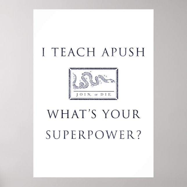 Ich unterrichte AP US History (APUSH) Poster (Vorne)