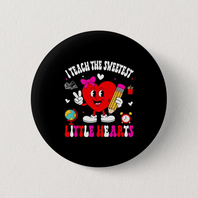 Ich unterrichte das süßeste kleine Herz Lehrer Val Button (Vorderseite)