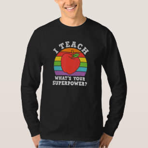 Ich unterrichte deinen Super-Power. T-Shirt