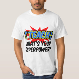 Ich unterrichte deinen Supermacht-Superhelden-Lehr T-Shirt