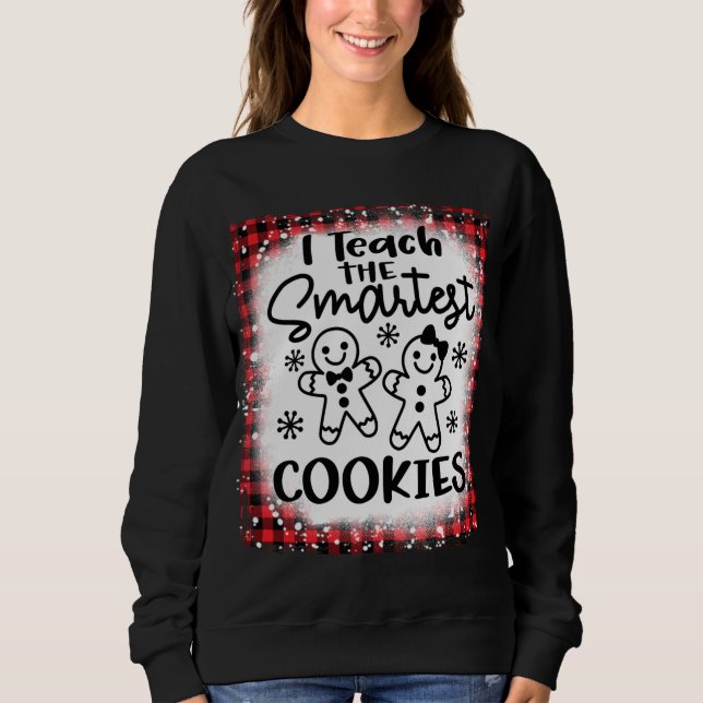 Ich unterrichte die klügsten Cookies und gebe dem  Sweatshirt (Vorderseite)