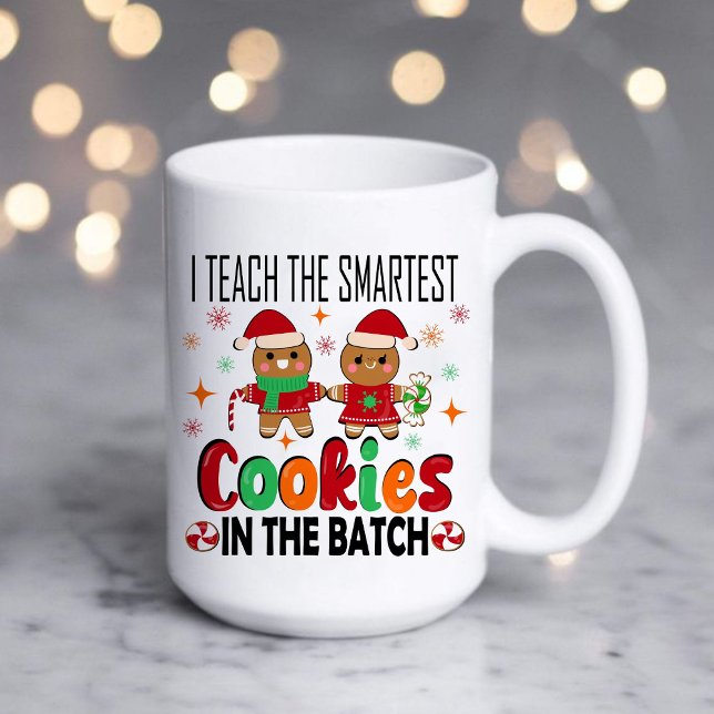 Ich unterrichte die klügsten Kekse.Lehrer Weihnach Kaffeetasse (I TEACH THE SMARTEST COOKIES IN THE BATCH mug ,Christian Christmas mug,Christmas mug, teacher gift)