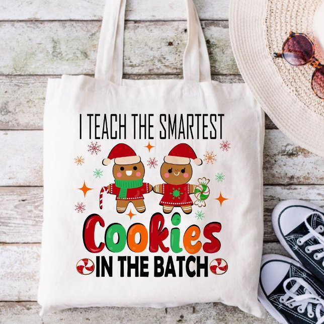 Ich unterrichte die klügsten Kekse.Lehrer Weihnach Tragetasche (I TEACH THE SMARTEST COOKIES IN THE BATCH tote bag,Christian Christmas tote bag,Christmas tote bag)