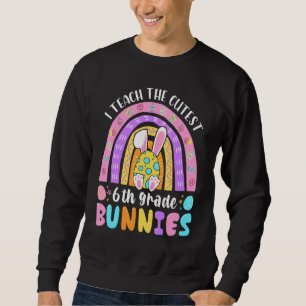 Ich unterrichte die Niedliche Bunnies-Lehrerin Eas Sweatshirt