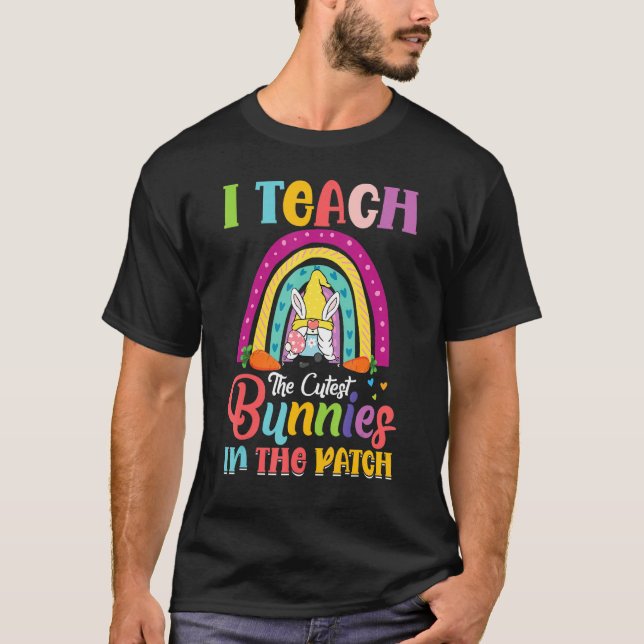 Ich unterrichte die Niedlichsten Bunnien für Lehre T-Shirt (Vorderseite)