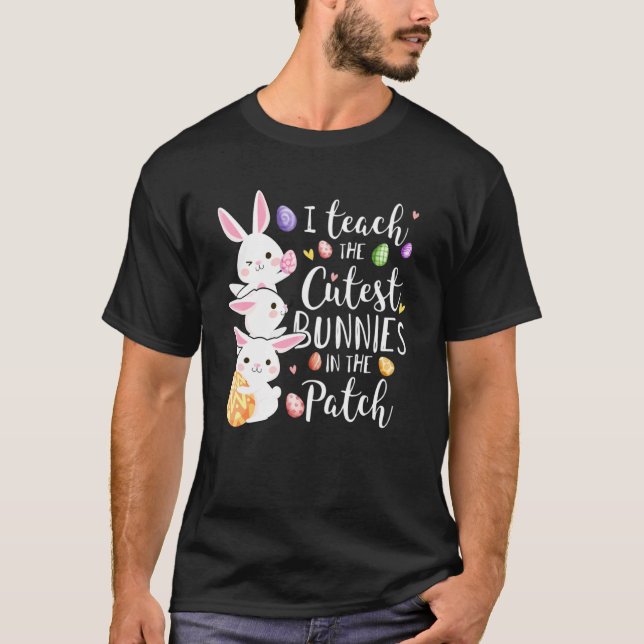 Ich unterrichte die Niedlichsten Bunnies am Patch  T-Shirt (Vorderseite)
