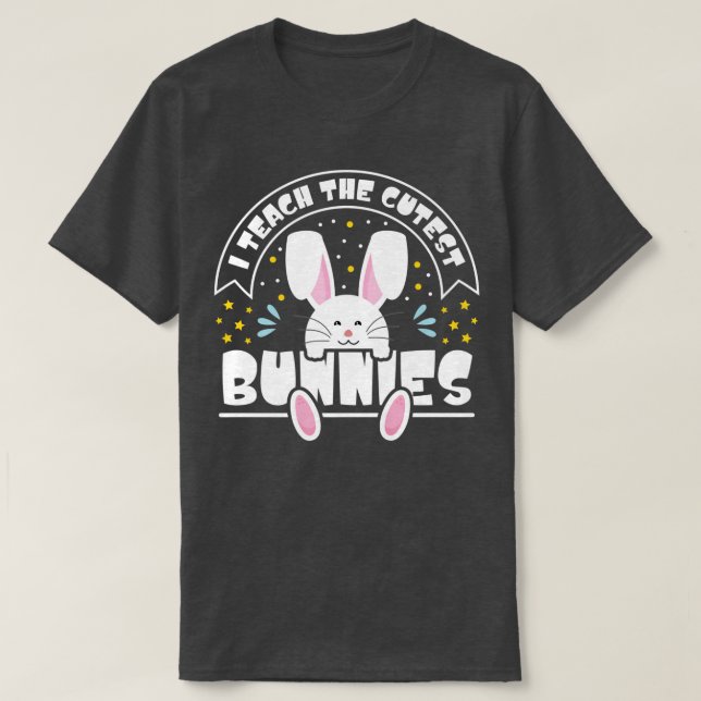 Ich unterrichte die Niedlichsten Bunnies Happy Ost T-Shirt (Design vorne)